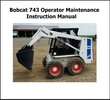 Thumbnail Bobcat 743 Skid Steer Loader Operator Lubrication Maintenanc Thumbnail Bobcat 743 Skid Steer Loader Operator Lubrication Maintenanc