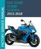 Thumbnail SUZUKI GSX-S1000 SERIES BIKE 2015-2018 WORKSHOP SERVICE MANUAL