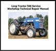 Thumbnail Long Tractor 560 Service Workshop Technical Repair Manual