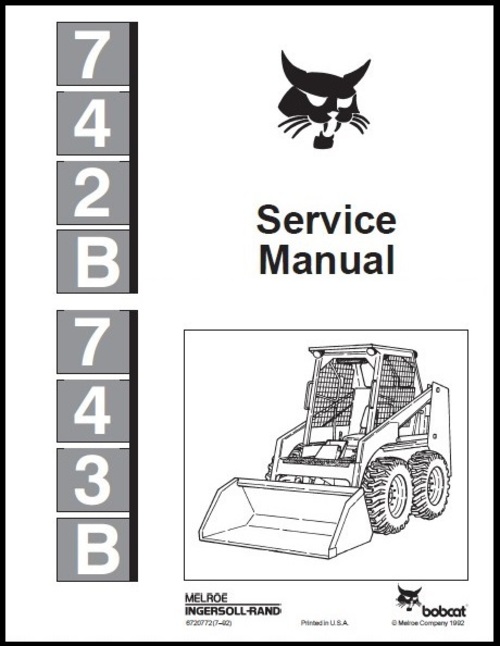 Product picture Bobcat 742B & 743B Skid Steer Loader Service Repair Manual