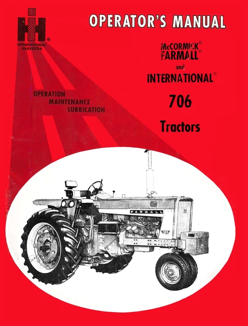 Product picture FARMALL INTERNATIONAL 706 TRACTOR OPERATORS MANUAL GAS DIESE