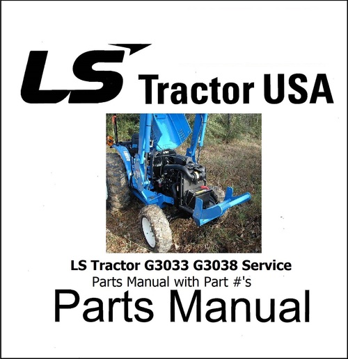 Product picture LS Tractor G3033 G3038 Service Parts Manual with Part #s