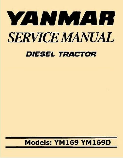 Product picture Yanmar YM 169 Diesel Tractor Service Manual YM169 YM169D 140