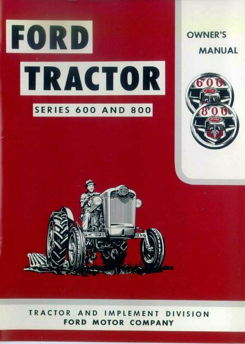 Product picture FORD 600 800 SERIES TRACTOR OWNERS OPERATORS MAINTENANCE MAN