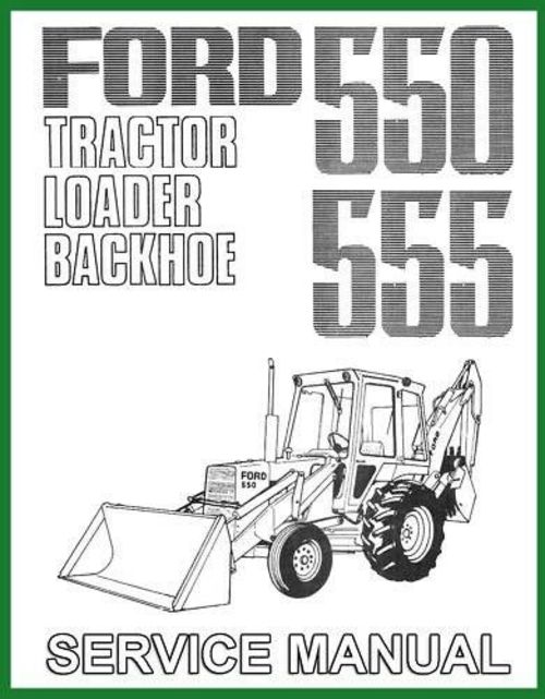 Product picture Ford 550 555 Tractor Loader Backhoe Service Manual - 4 Manua