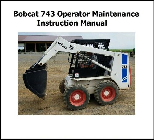 Product picture Bobcat 743 Skid Steer Loader Operator Lubrication Maintenanc