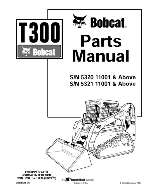 Product picture BOBCAT T300 COMPACT TRACK LOADER SERVICE PARTS MANUAL SN 532