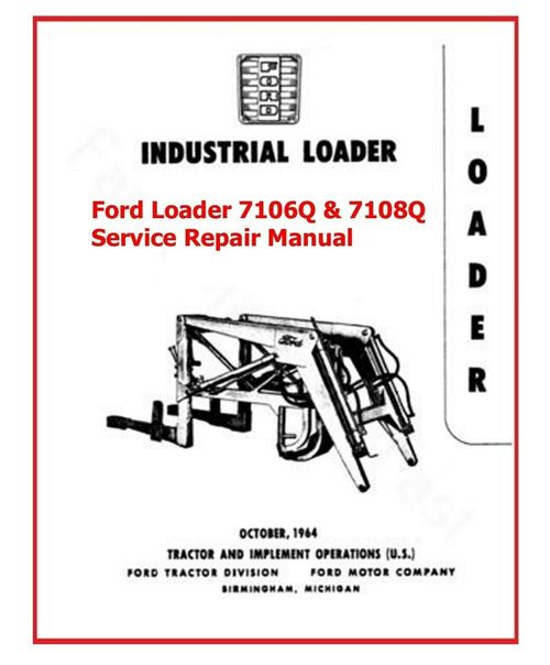 Product picture Ford Loader 7106Q & 7108Q Service Repair Manual  + Service Parts