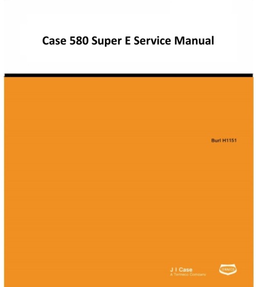 Product picture Case 580E 580SE 580 Super E Loader Backhoe Service Repair Shop - 3 Manuals!