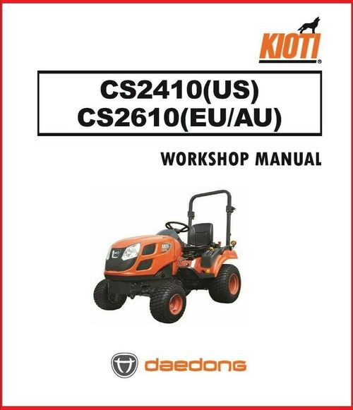 Product picture Kioti Daedong CS2410 CS2610 Tractor Service Repair Overhaul Manual - 409 Pages