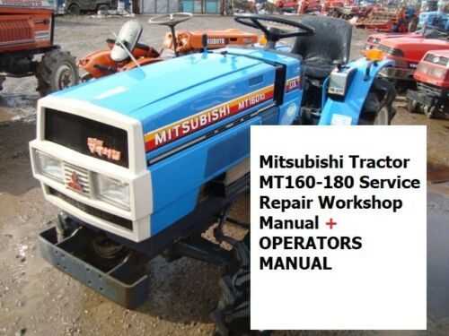 Product picture Mitsubishi Tractor MT160-180 Service Repair Workshop Manual + OPERATORS MANUAL