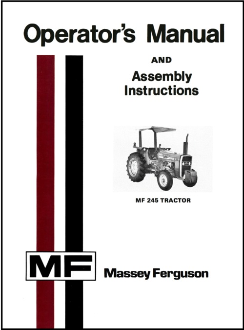 Product picture MASSEY FERGUSON MF245 TRACTOR OPERATORS OWNERS MANUAL ASSEMBLY LUBE