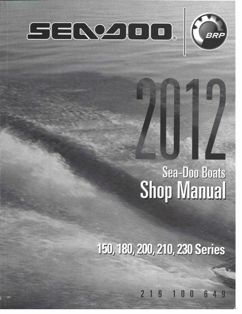 Product picture 2012 Sea-doo Boat Workshop Service Repair Manual 150 180 200 210 230