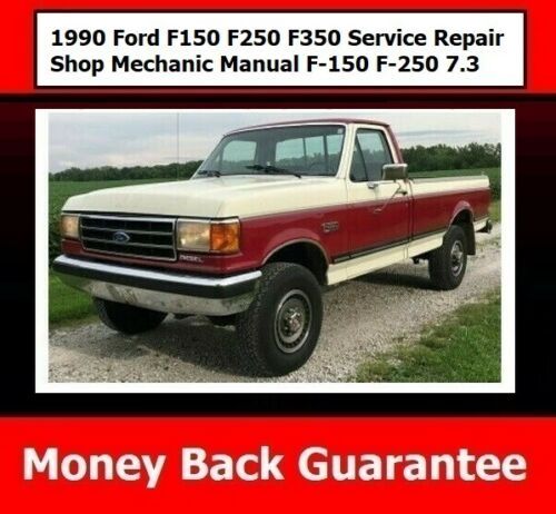 Product picture 1990 Ford F150 F250 F350 Service Repair Shop Mechanic Manual F-150 F-250 7.3
