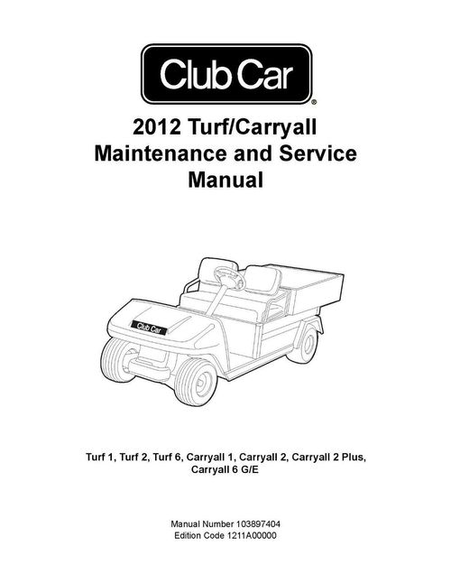 Product picture 2012 Club Car Turf Carryall Golf Cart Service & Maintenance Manual