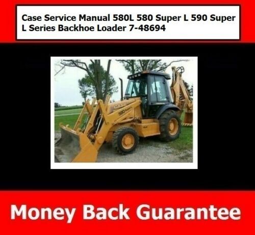 Product picture Case Service Manual 580L 580 Super L 590 Super L Series Backhoe Loader 7-48694